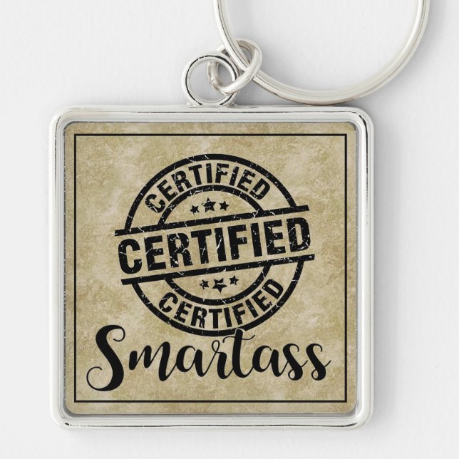 Certified Smartass Key Ring (Front)