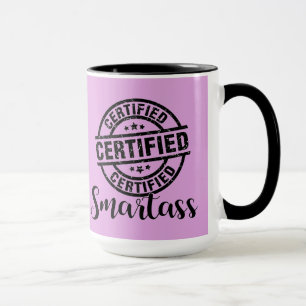Certified Smartass Pink Mug