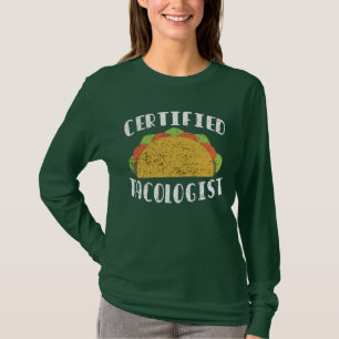 Certified Tacologist Funny Mexican Food Foodie   T-Shirt