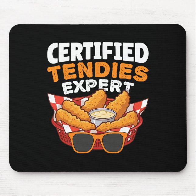 Certified Tendies Expert Funny Chicken Tenders  Mouse Pad (Front)