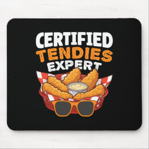 Certified Tendies Expert Funny Chicken Tenders  Mouse Pad