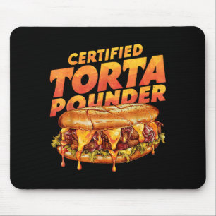 Certified Torta Under Funny Mexican Food Lover  Mouse Pad