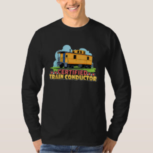 Certified Train Conductor Transport Railway T-Shirt