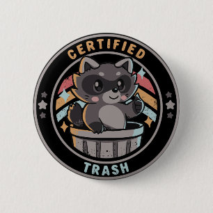 Certified Trash 6 Cm Round Badge