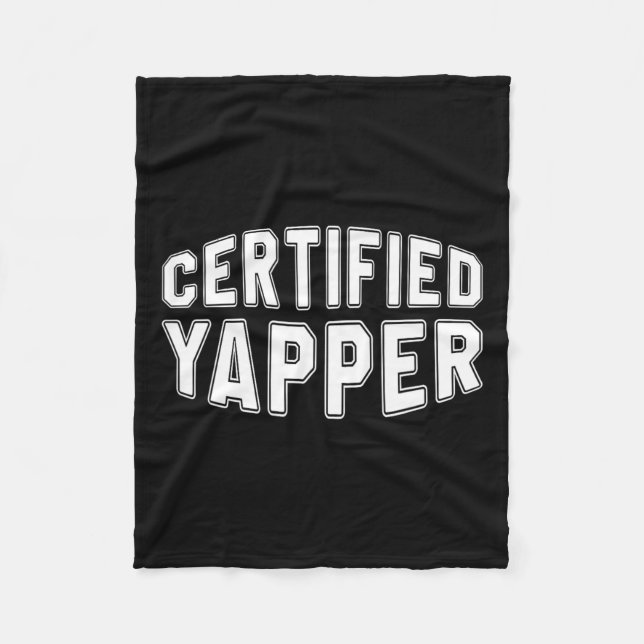 Certified Yapper Funny Professional Yapper  Fleece Blanket (Front)
