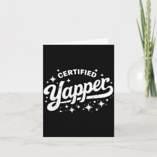 Certified Yapper Funny Talkative Meme Quote Card