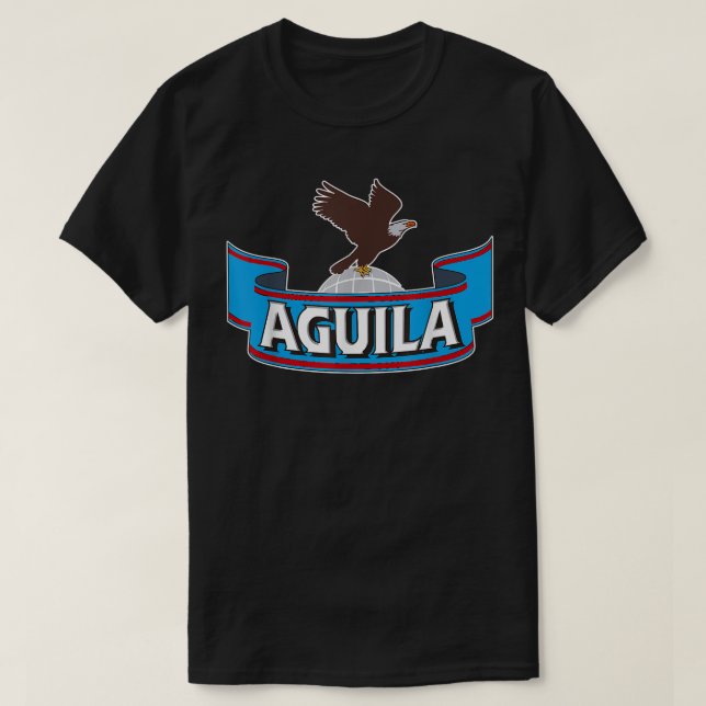 Cerveza Aguila Or Beer Sinigual And Siempre Decolo T-Shirt (Design Front)