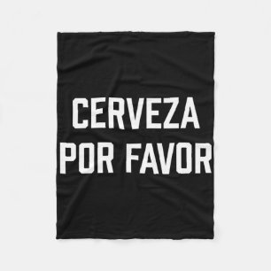 Cerveza Por Favour Funny Cinco De Mayo Fleece Blanket
