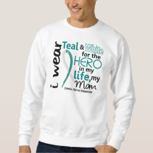 Cervical Cancer Hero In My Life My Mum 2 Sweatshirt