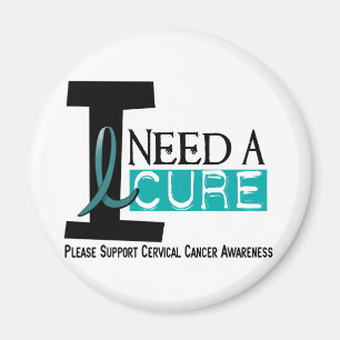 Cervical Cancer I NEED A CURE 1 Magnet