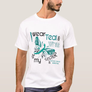 CERVICAL CANCER I Wear Teal White For My Sister 45 T-Shirt