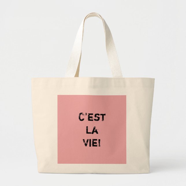 "C'est La Vie!" Large Tote Bag (Front)