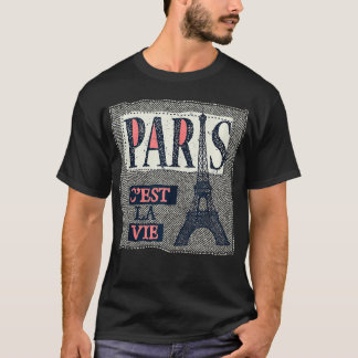 Cest la vie Paris Eiffel Tower Love Paris French S T-Shirt