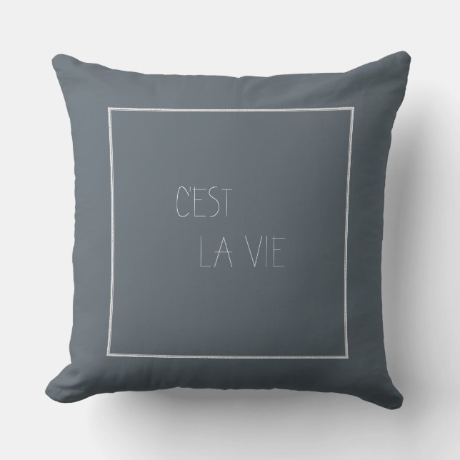 C'est La Vie - That's Life - French Cushion (Front)