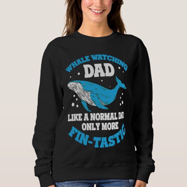 Cetacean Orca Whale Watching  1 Sweatshirt (Front)