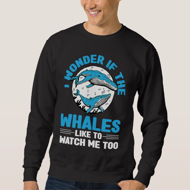 Cetacean Orca Whale Watching  7 Sweatshirt (Front)