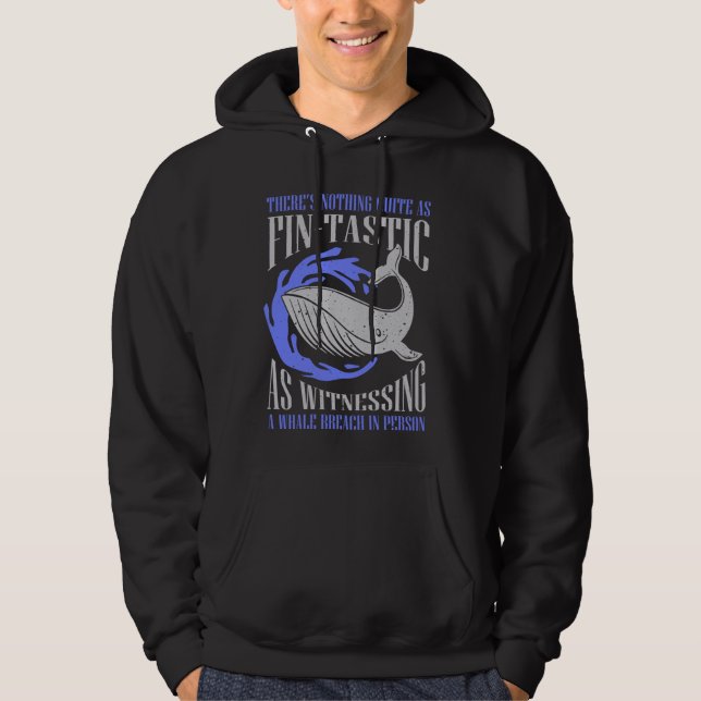 Cetacean Quote for Whale and Blue Whale or Beluga  Hoodie (Front)