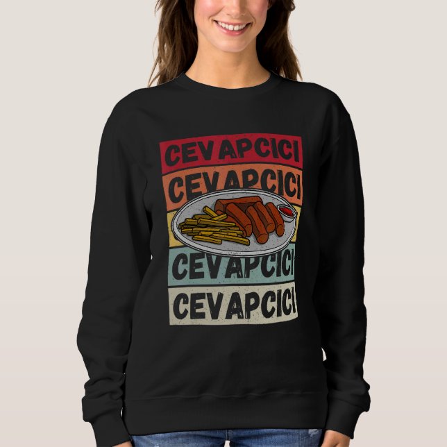 Cevapcici Kebab Balkan cuisine 12 Sweatshirt (Front)