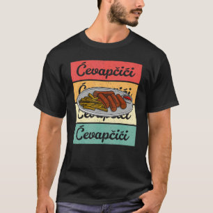 Cevapcici Kebab Balkan cuisine 17 T-Shirt