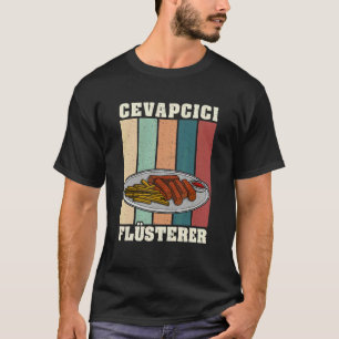 Cevapcici Kebab Balkan cuisine 28 T-Shirt