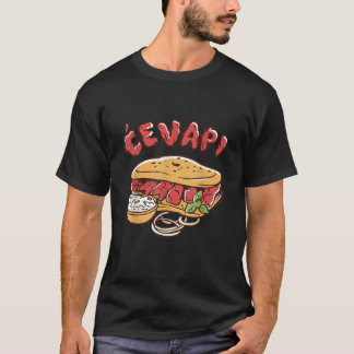 Cevapi Balkan Speciality Cevapcici Food Balkan cui T-Shirt