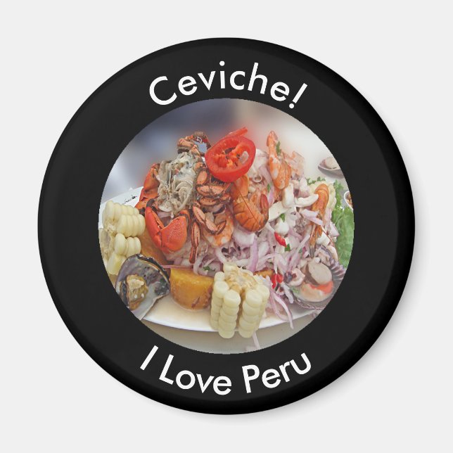 Ceviche - I Love Peru and Peruvian Food Magnet (Front)