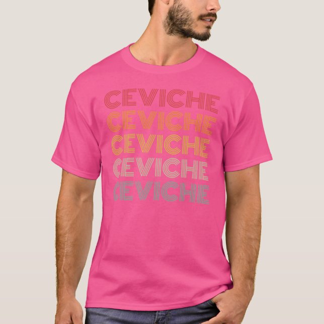 Ceviche Retro Style T-Shirt (Front)