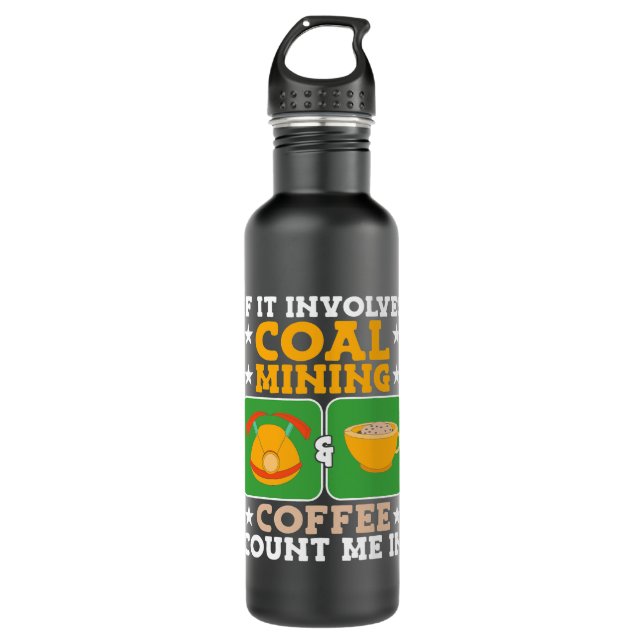 CF Coffee Coal Mining Coffee Coal Miner 1 710 Ml Water Bottle (Front)