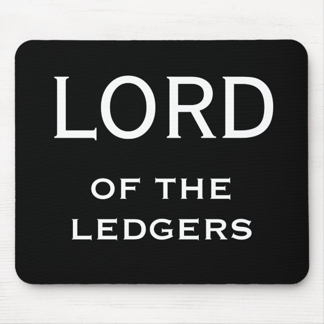CFO FD Funny Nickname - Lord of the Ledgers Mouse Pad (Front)