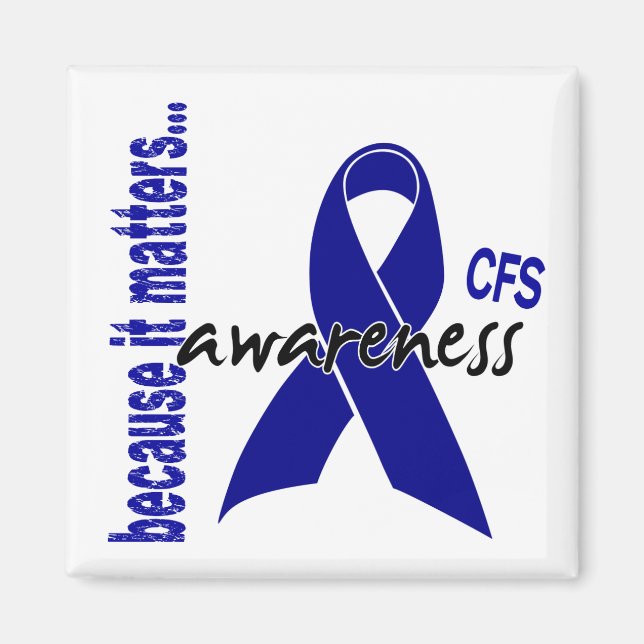 CFS Chronic Fatigue Syndrome Awareness Magnet (Front)