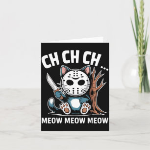 Ch Ch Ch Meow Meow Cat Mask Funny Halloween Cat Card