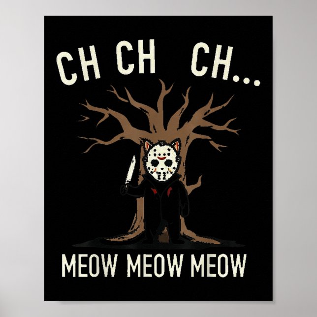 Ch Ch Ch Meow Meow Meow - Cat Movie Horror  Poster (Front)