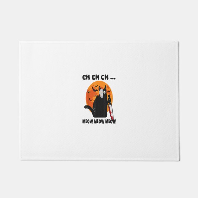 Ch Ch Ch Meow Meow Meow Funny Cat Doormat (Front)