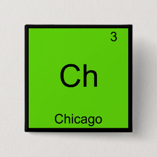 Ch - Chicago Funny Chemistry Element Symbol Tee 15 Cm Square Badge