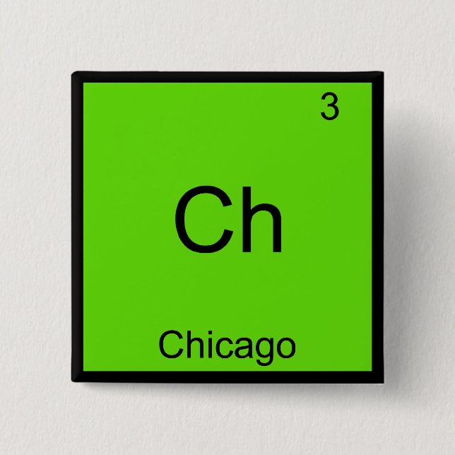 Ch - Chicago Funny Chemistry Element Symbol Tee 15 Cm Square Badge (Front)