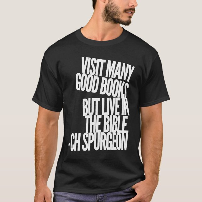 CH Spurgeon Bible Quote T-Shirt (Front)