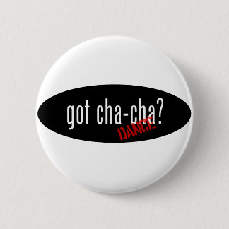 Cha-Cha Dance  Items – got cha-cha 6 Cm Round Badge