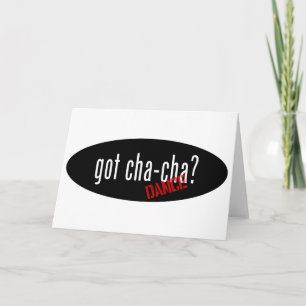 Cha-Cha Dance  Items – got cha-cha Card