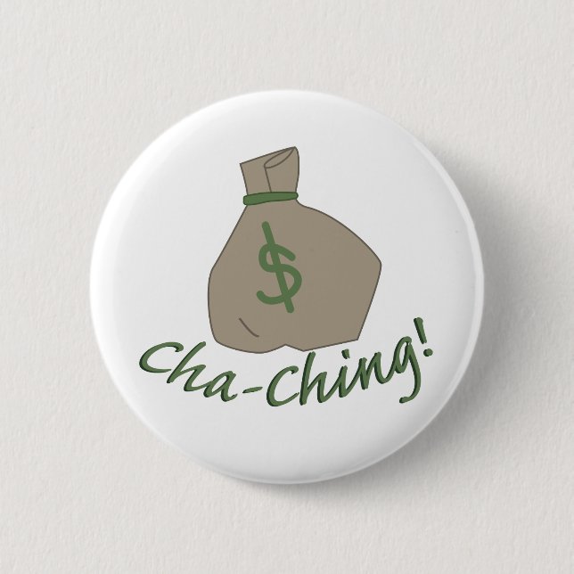 Cha-ching Bag 6 Cm Round Badge (Front)