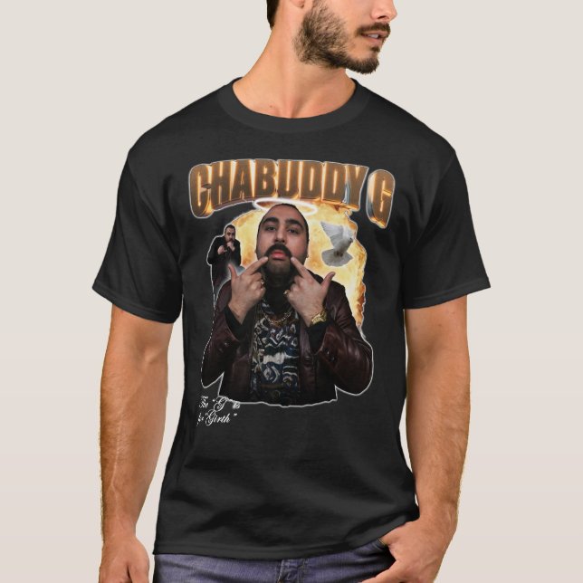 Chabuddy G - The G is for Girth Classic T-Shirt (Front)