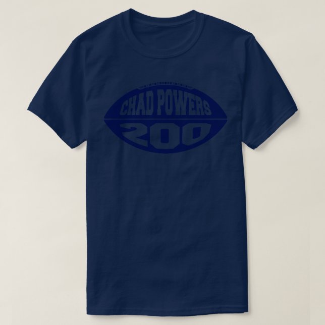 Chad Powers 200  Blue T-Shirt (Design Front)