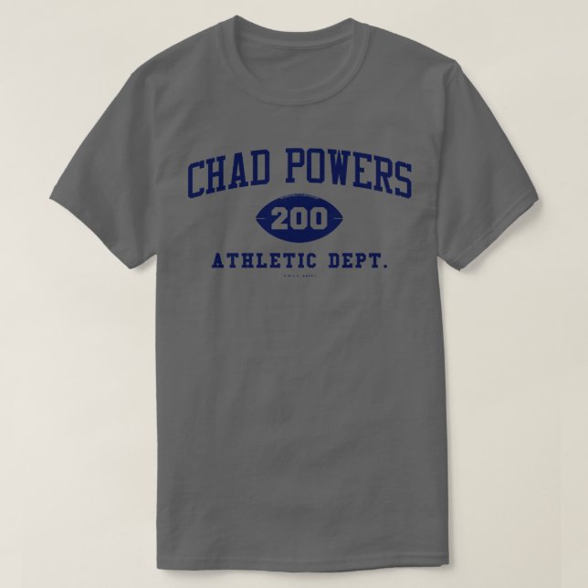 Chad Powers Athletic Dept 200 Blue T-Shirt (Design Front)