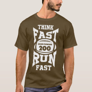 Chad Powers Think Fast Run Fast White Text T-Shirt