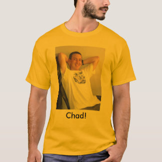 Chad t-shirt