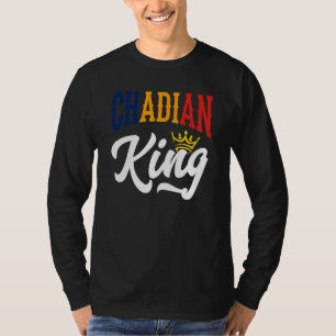 Chadian King Chad Chadian Chad Flag T-Shirt