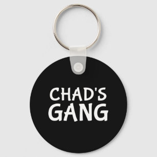 Chad's Gang First Name Chad Bachelor Party Wedding Key Ring