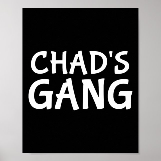 Chad's Gang First Name Chad Bachelor Party Wedding Poster (Front)