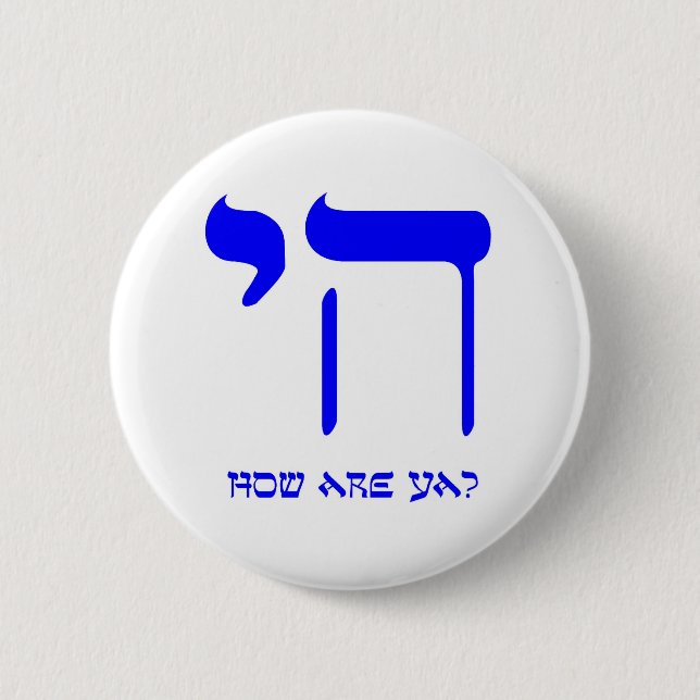 Chai how are ya? 6 cm round badge (Front)