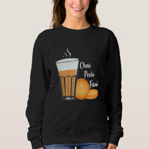 Chai Peelo Friends Funny Hinidi Meme Chai Tea Bisc Sweatshirt