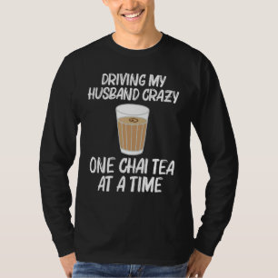 Chai Tea For Women Mom Desi Chai Latte Drinkers T-Shirt